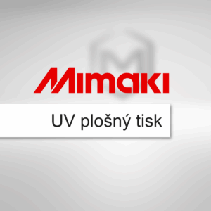 Mimaki UV plošný tisk
